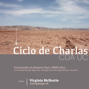 Charla CDA UC: Forestando el desierto hace 3000 años