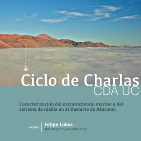 Charla CDA UC: Caracterización del estratocúmulo marino y del sistema de niebla en el Desierto de Atacama
